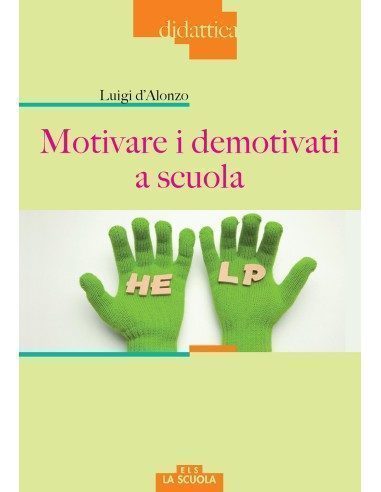 Motivare i demotivati a scuola