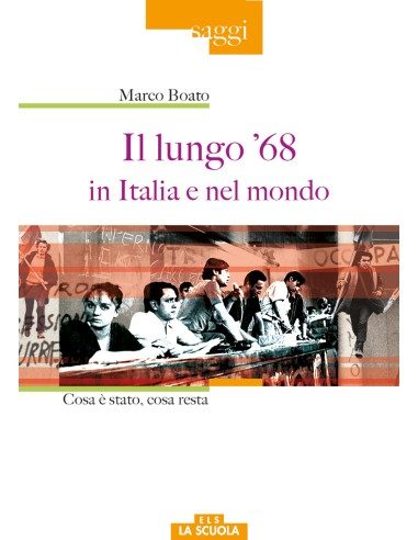 Il lungo '68 in Italia e nel mondo