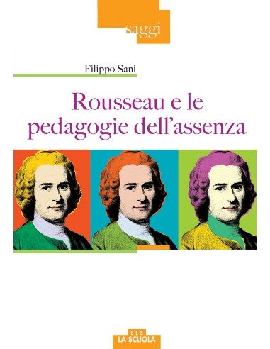 Rousseau e le pedagogie dell'assenza