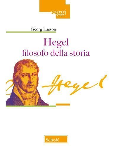 Hegel filosofo della storia