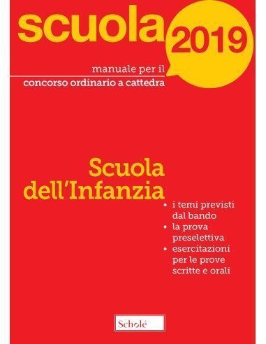 Manuale per il concorso ordinario a cattedra 2019. Scuola dell'Infanzia