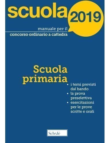 Manuale per il concorso ordinario a cattedra 2019. Scuola primaria