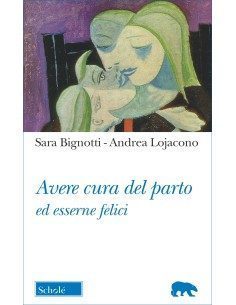 Avere cura del parto ed esserne felici