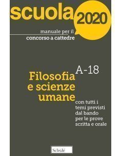 Manuale per il concorso a cattedre 2020. Filosofia e...