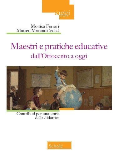 Maestri e pratiche educative dall’Ottocento a oggi - Vol. III
