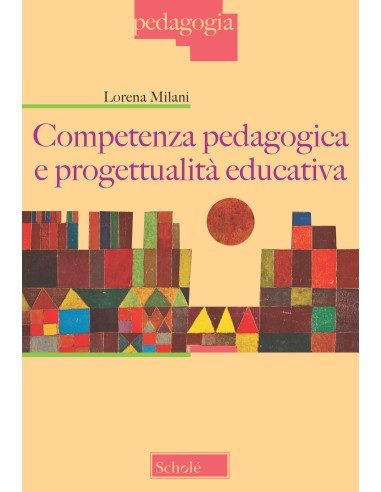 Competenza pedagogica e progettualità educativa