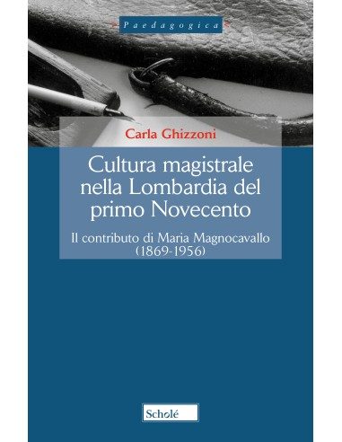 Cultura magistrale nella Lombardia del primo Novecento
