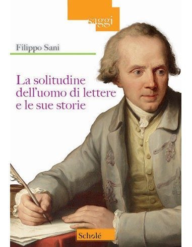 La solitudine dell'uomo di lettere e le sue storie