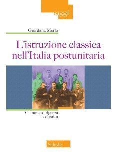 L’istruzione classica nell’Italia postunitaria