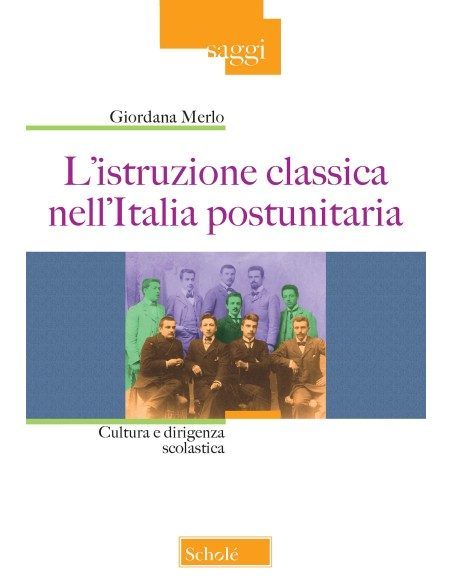 L’istruzione classica nell’Italia postunitaria