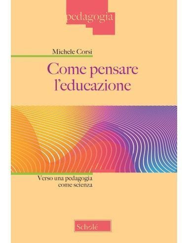 Come pensare l'educazione