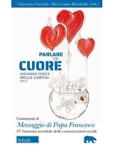 Parlare col cuore «secondo verità nella carità» (Ef 4, 15)