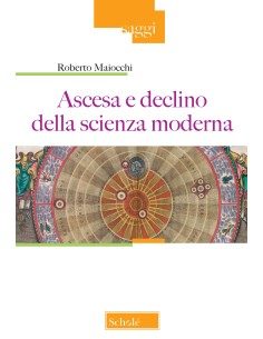 Ascesa e declino della scienza moderna
