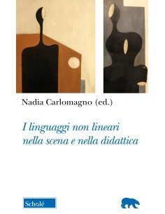 I linguaggi non lineari nella scena e nella didattica