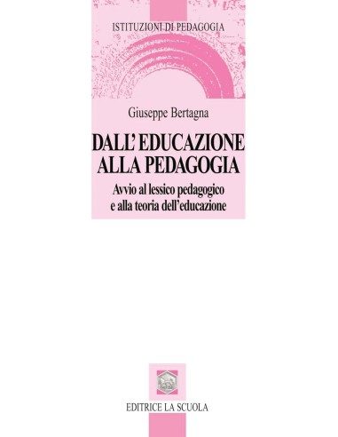 Dall'educazione alla pedagogia