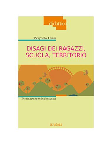 Disagi dei ragazzi, scuola, territorio