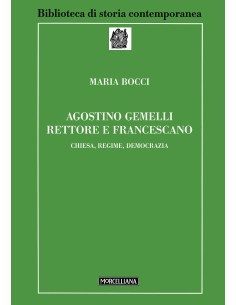 Agostino Gemelli rettore e francescano