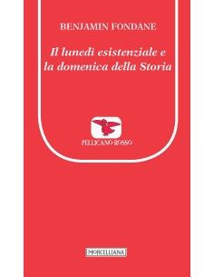 Il lunedì esistenziale e la domenica della storia