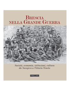 Brescia nella Grande Guerra
