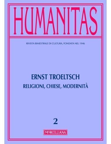 Ernst Troeltsch. Religioni, chiese, modernità