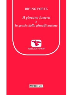 Il giovane Lutero e la grazia della giustificazione