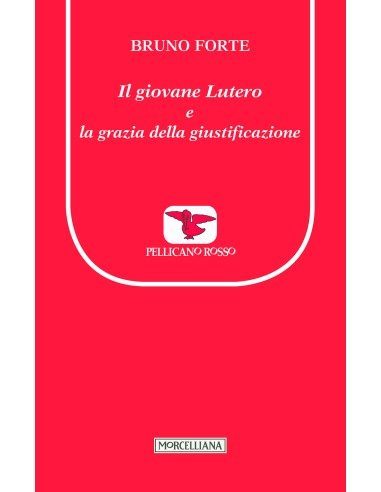 Il giovane Lutero e la grazia della giustificazione