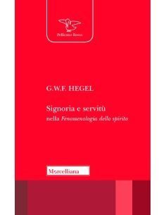 Signoria e servitù nella Fenomenologia dello spirito