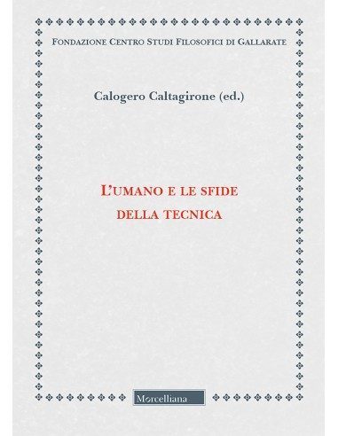 L'umano  e le sfide della tecnica