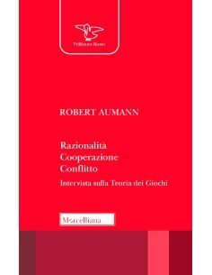 Razionalità. Cooperazione. Conflitto