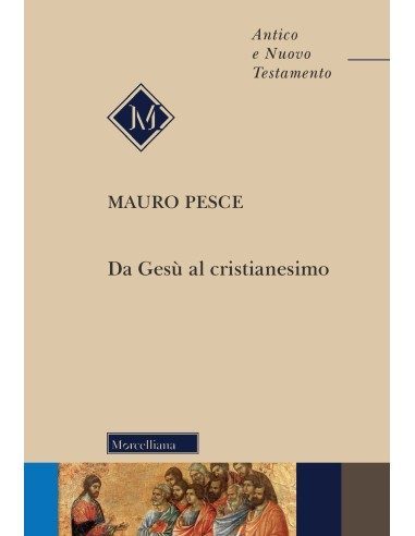 Da Gesù al cristianesimo