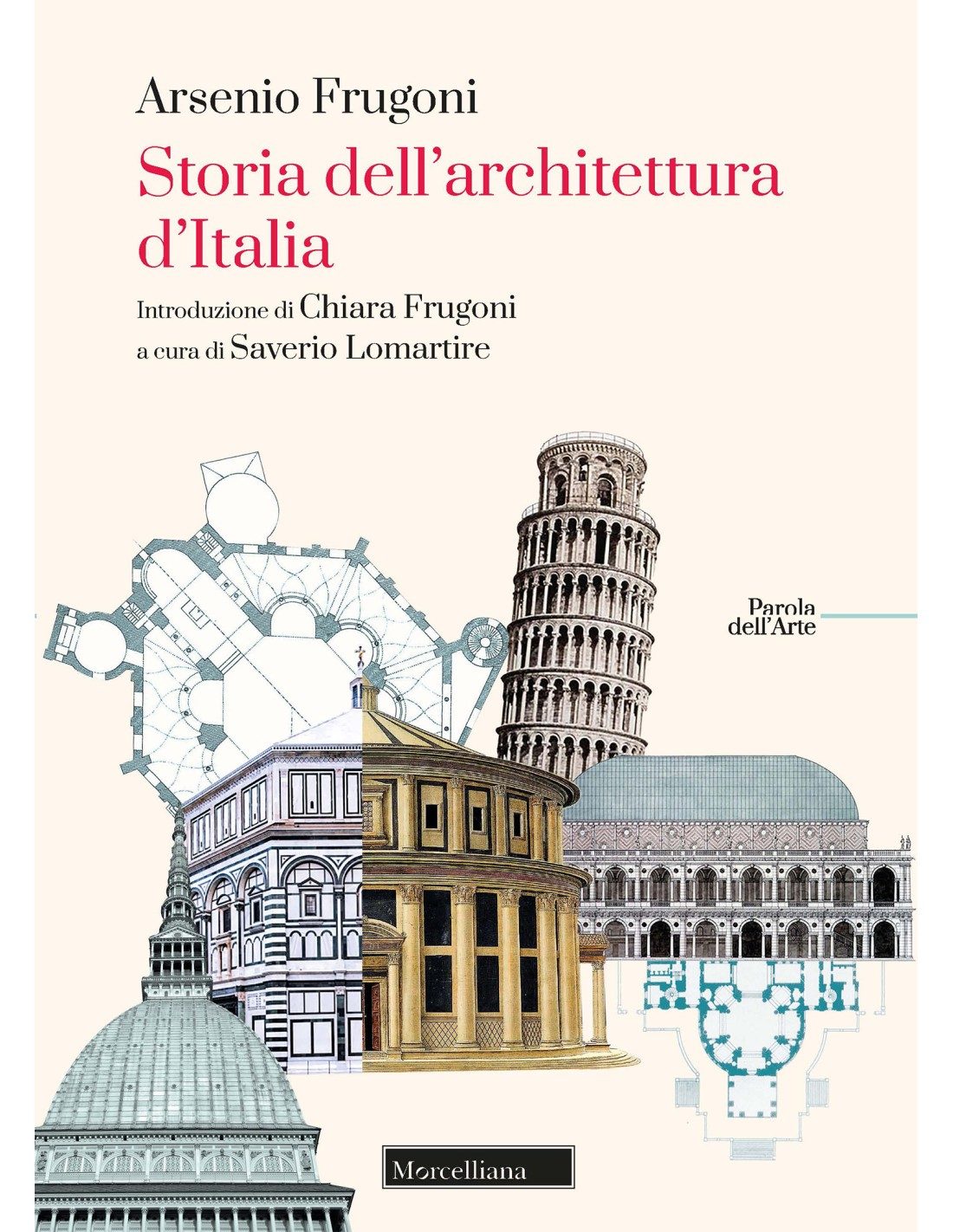 Storia dell'architettura d'Italia - Editrice Morcelliana