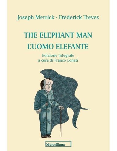 The Elephant Man. L'Uomo Elefante