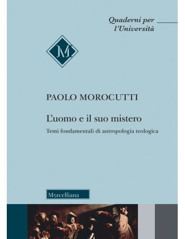 L’uomo e il suo mistero