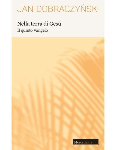 Nella terra di Gesù