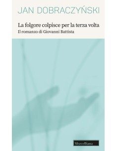 La folgore colpisce per la terza volta