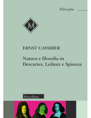 Natura e filosofia in Descartes, Leibniz e Spinoza