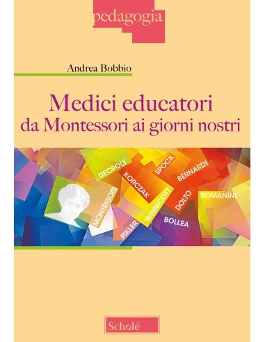 Medici educatori da Montessori ai giorni nostri
