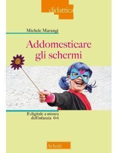 Addomesticare gli schermi
