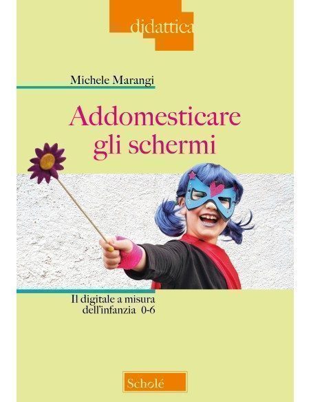 Addomesticare gli schermi