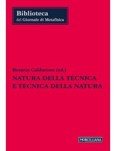 Natura della tecnica e tecnica della natura