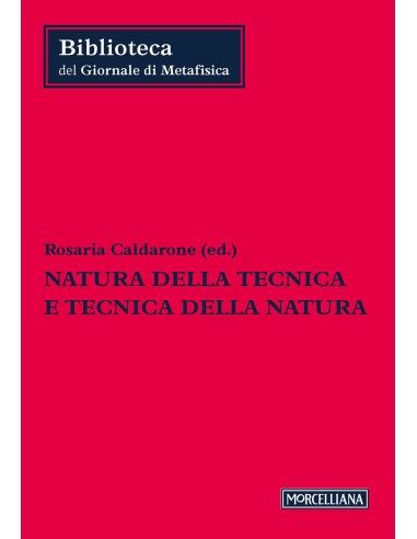 Natura della tecnica e tecnica della natura