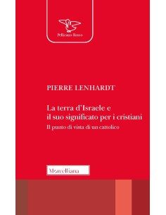La terra d'Israele e il suo significato per i cristiani