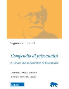 Compendio di psicoanalisi e Alcune lezioni elementari di...