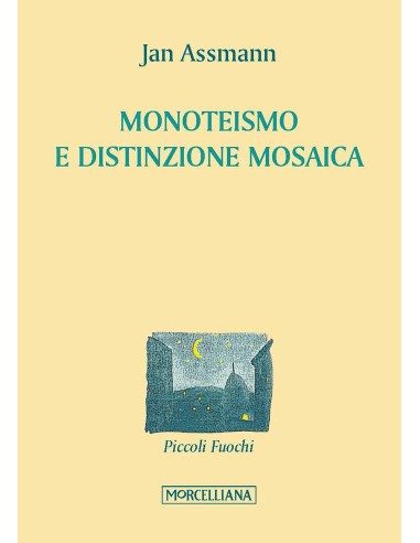 Monoteismo e distinzione mosaica