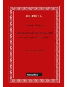 Compendio dell’Orazione mentale cavato dalle opere di...