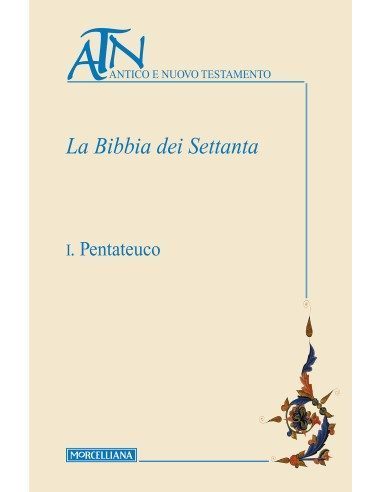 La Bibbia dei Settanta - Vol. I