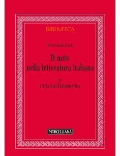 Il mito nella letteratura italiana - Vol. IV