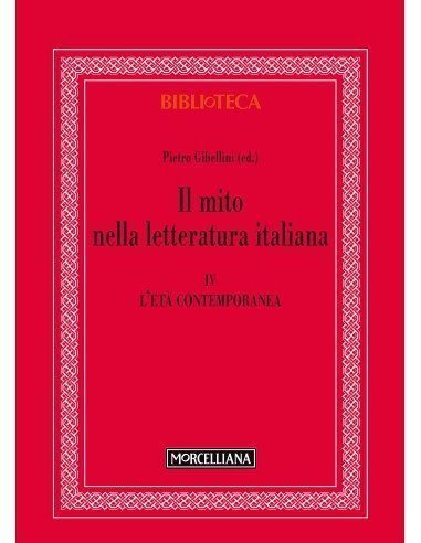 Il mito nella letteratura italiana - Vol. IV