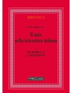 Il mito nella letteratura italiana - Vol. I