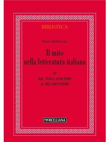 Il mito nella letteratura italiana - Vol. III